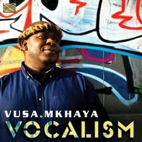 Mkhaya Vusa: Vocalism CD