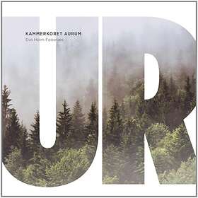 Kammerkoret Aurum/Eva Holm Foosnæs: UR CD