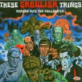 These Ghoulish Things/Horror Hits For Halloween CD