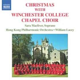 Winchester College Chapel Choir: Christmas with.