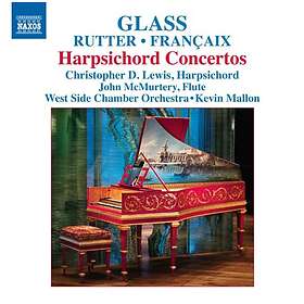 Francaix / Rutter / Glass: Harpsichord Concertos