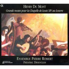 Du Mont Henry: Grands Motets Pour La Chapell CD