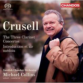 Crusell: The Three Clarinet Concertos / etc CD
