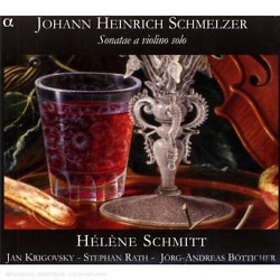 Schmelzer: Sonatae A Violino Solo (Schmitt) CD