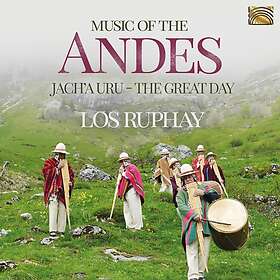 Los Ruphay: Music Of The Andes Jach'a Uru CD