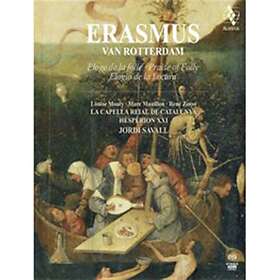 Savall Jordi: Erasmus Van Rotterdam SACD
