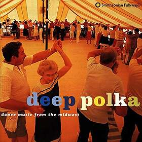 Deep Polka / Dance Music From Midwest