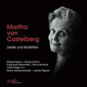 Castelberg Martha Von: Songs & Motets CD
