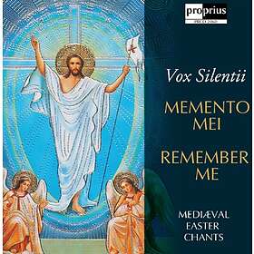 Vox Silentii Memento Mei = Remember Me Mediæval Easter Chants CD