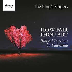 Kings Singers: Palestrina / How Fair Thou... CD