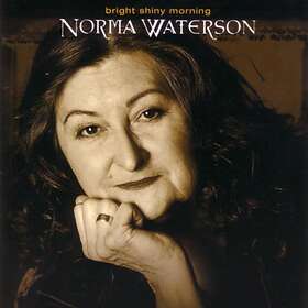 Waterson Norma: Bright Shiny Morning CD