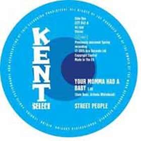 Street People: Your Momma Had A Baby/Baby You... (Vinyl)