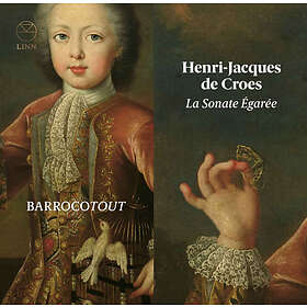 Croes Henri-Jacques De: La Sonate Égarée CD