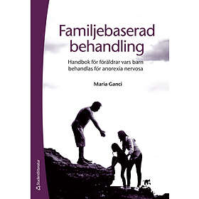 Familjebaserad behandling : handbok för föräldrar vars barn behandlas