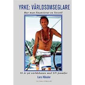 Yrke: Världsomseglare : Hur man finansierar en livsstil