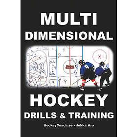 Multidimensional hockey drills and training