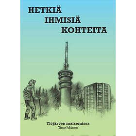 Hetkiä- Ihmisiä- Kohteita