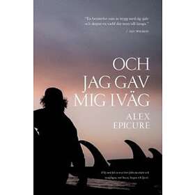 Och jag gav mig iväg