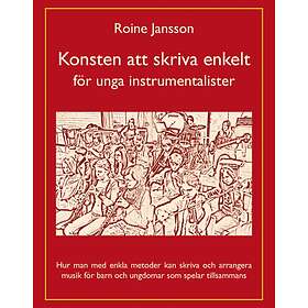 Konsten att skriva enkelt : för unga instrumentalister