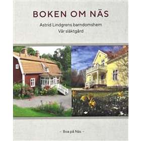 Boken om Näs : Astrid Lindgrens barndomshem vår släktgård
