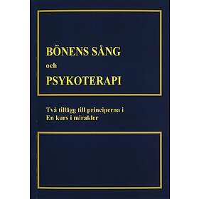 Bönens sång och psykoterapi : två tillägg till till principerna i En k