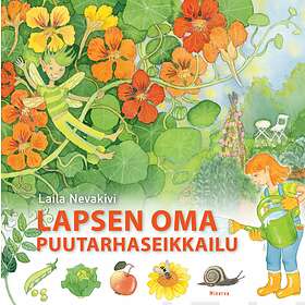 Lapsen oma puutarhaseikkailu