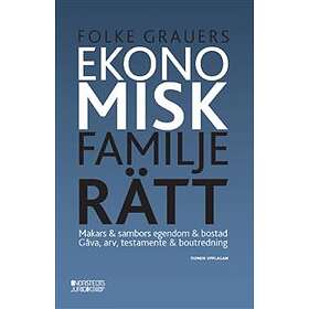 Ekonomisk familjerätt : Makars & sambors egendom & bostad. Gåva arv