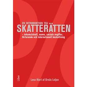 En introduktion till skatterätten inkomstskatt moms sociala avgift