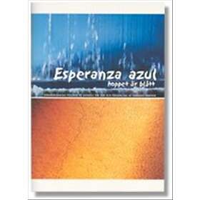 Esperanza azul : hoppet är blått