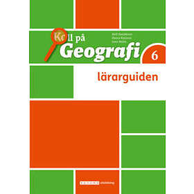 Koll på Geografi 6 Lärarguide upplaga 3