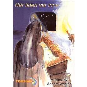 När tiden var inne : noter & manus julmusikal
