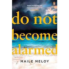 Do Not Become Alarmed