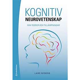 Kognitiv neurovetenskap : nya teorier och tillämpningar