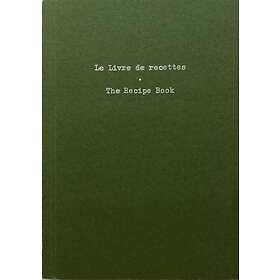 Le Livre de recettes / The Recipe Book