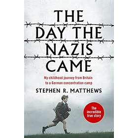 Day the Nazis Came The