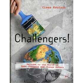 Challengers! Welcome to the World of Game Changers and Change Makers