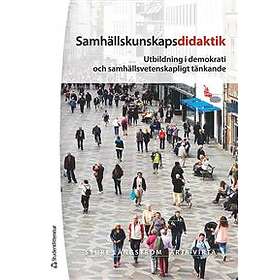 Samhällskunskapsdidaktik : utbildning i demokrati och samhällsvetenska