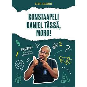 Konstaapeli Daniel tässä moro!