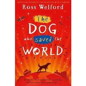 Dog Who Saved the World The
