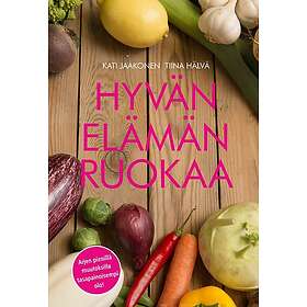 Hyvän elämän ruokaa