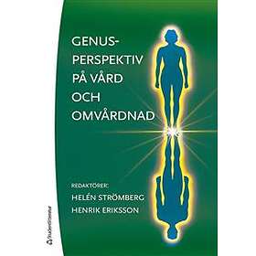 Genusperspektiv på vård och omvårdnad