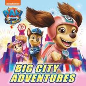 PAW Patrol Picture Book The Movie: Big City Adventures