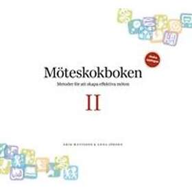 Möteskokboken II: metoder för att skapa effektiva möten