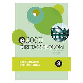 E3000 Företagsekonomi 2 Kommentarer och lösningar