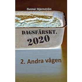 Dagsfärskt 2020 2. Andra vågen : 133 verser i realtid dag för dag