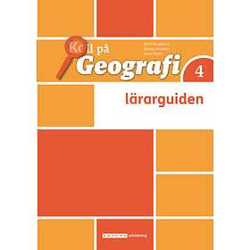 Koll på Geografi 4 Lärarguide upplaga 3