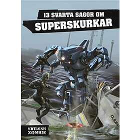 13 svarta sagor om superskurkar