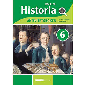 Koll på Historia 6 Aktivitetsbok upplaga 2