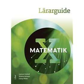 Matematik X Lärarguide med bedömningsstöd och extramaterial