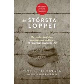 Det största loppet : den otroliga berättelsen som inspirerade storfilm